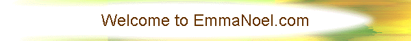 Welcome to EmmaNoel.com